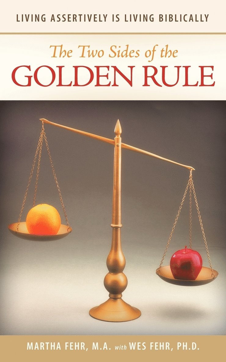 The Two Sides of the Golden Rule 1