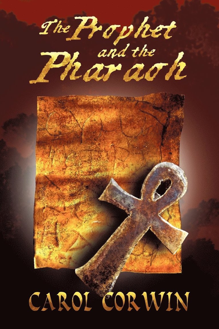 Carol Corwin - Prophet and the Pharoah, Häftad