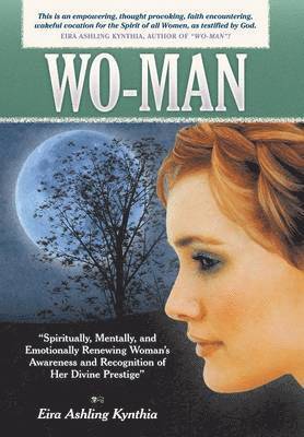 Eira Ashling Kynthia - Wo-Man, Inbunden