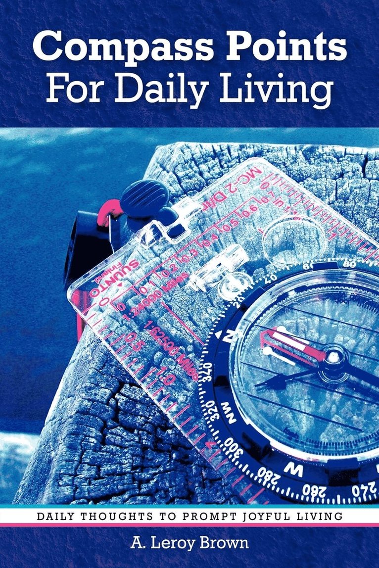 A. Leroy Brown - Compass Points For Daily Living, Häftad