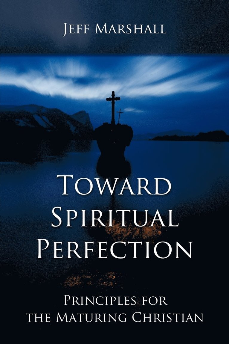 Toward Spiritual Perfection 1