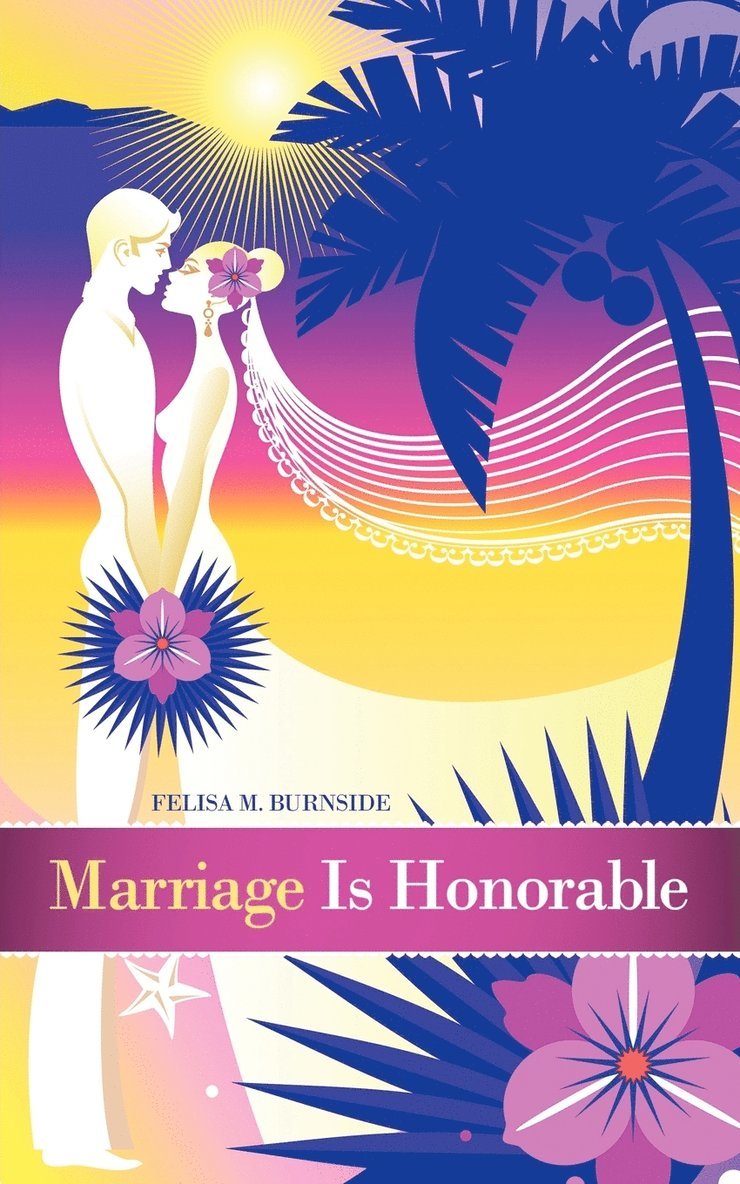 Marriage Is Honorable 1