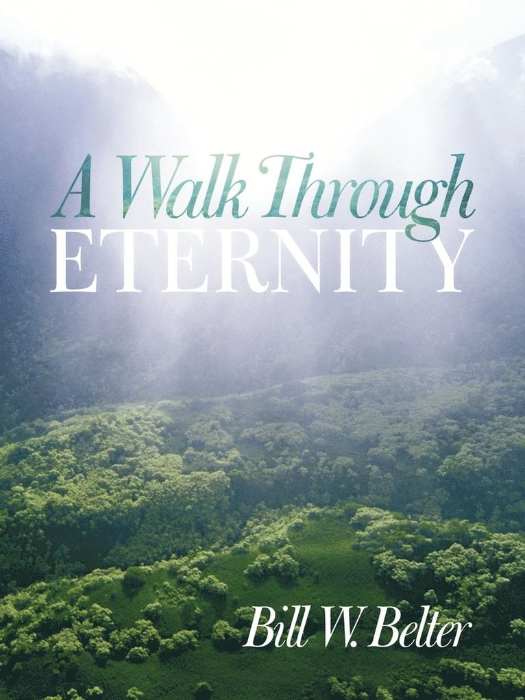 A Walk Through Eternity 1