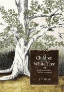 bokomslag The Children of the White Tree