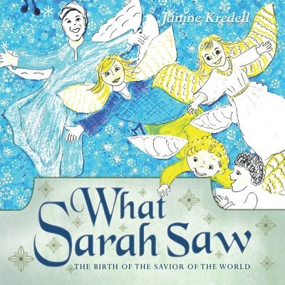 Janine Kredell - What Sarah Saw, Häftad