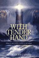 With Tender Hand 1