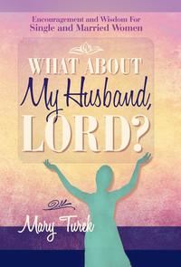 bokomslag What About My Husband, Lord?