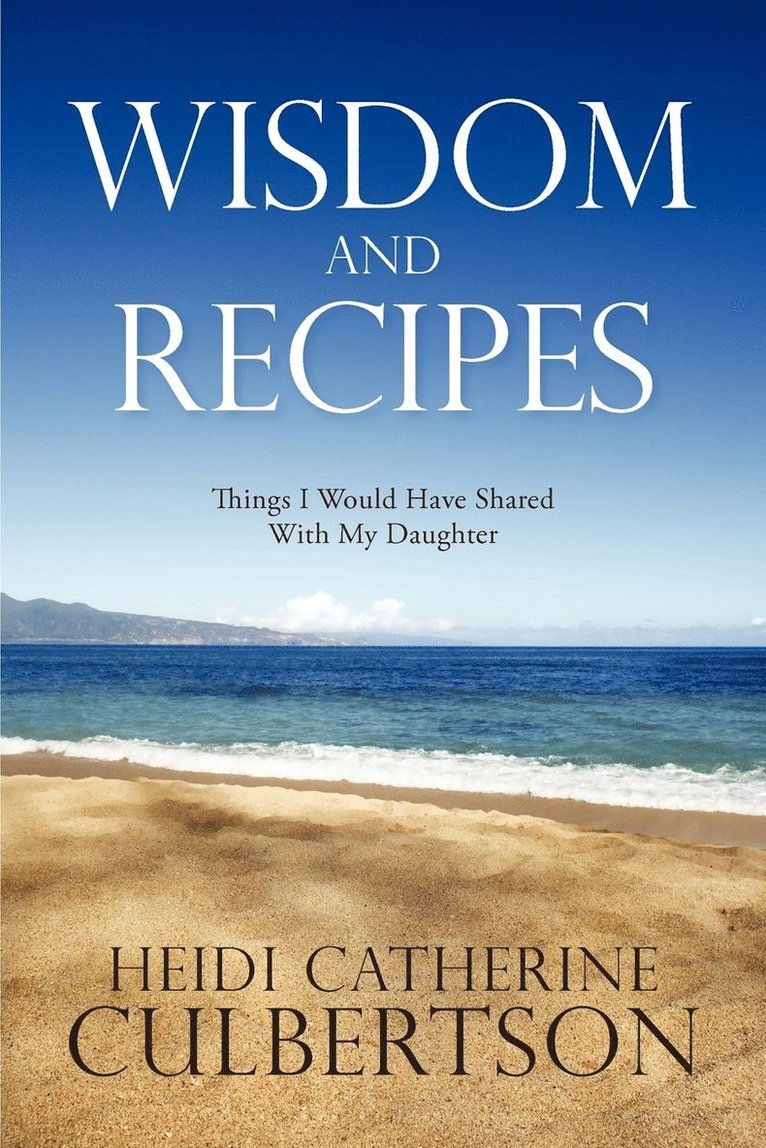 Wisdom and Recipes 1