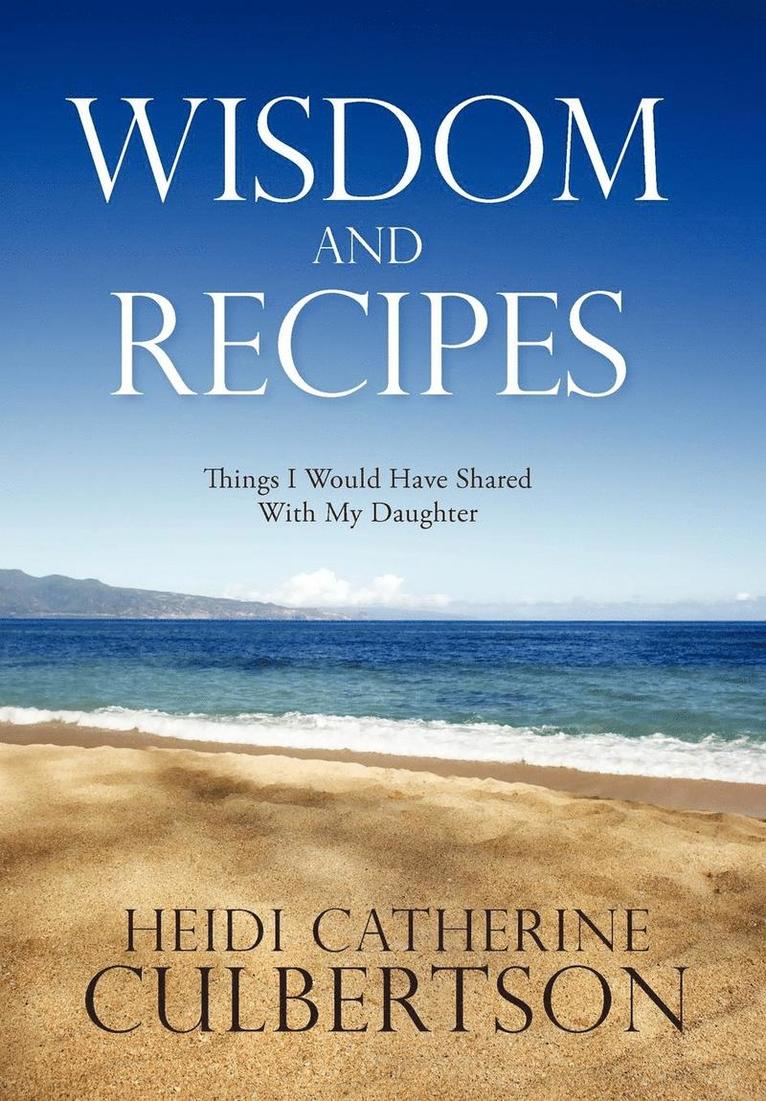 Wisdom and Recipes 1