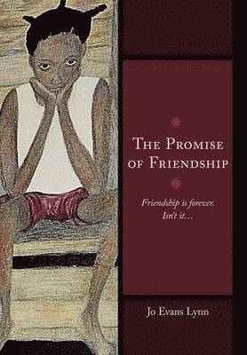 Jo Evans Lynn - Promise of Friendship, Inbunden