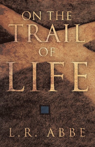 bokomslag On the Trail of Life