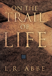 bokomslag On the Trail of Life