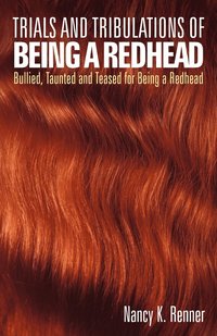 bokomslag Trials and Tribulations of Being a Redhead