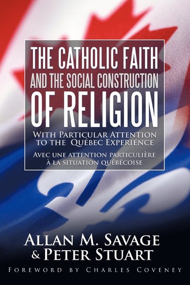 bokomslag Catholic Faith and the Social Construction of Religion