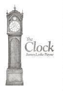 James Leslie Payne - Clock, Inbunden