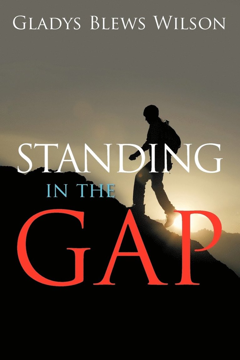 Standing in the Gap 1