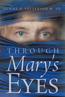 Through Mary's Eyes 1