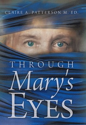 Through Mary's Eyes 1