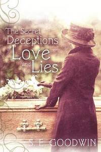 bokomslag The Secret Deceptions of Love and Lies