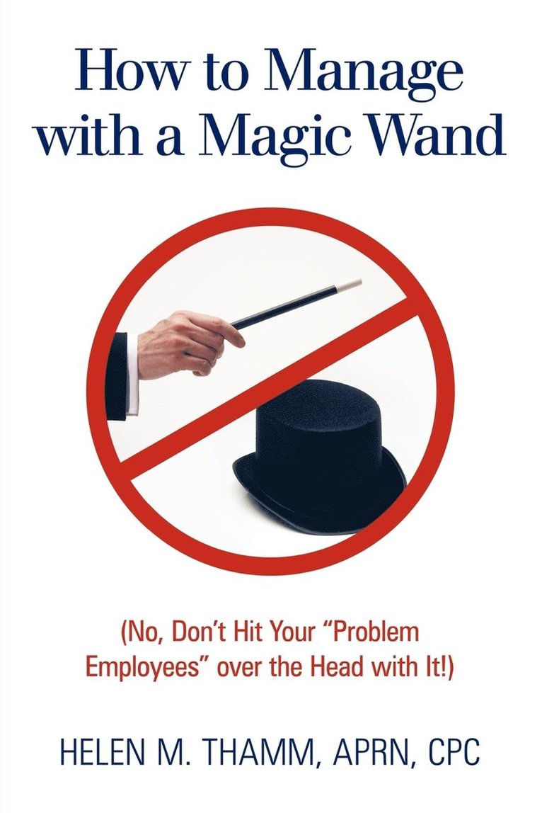 How to Manage with a Magic Wand 1