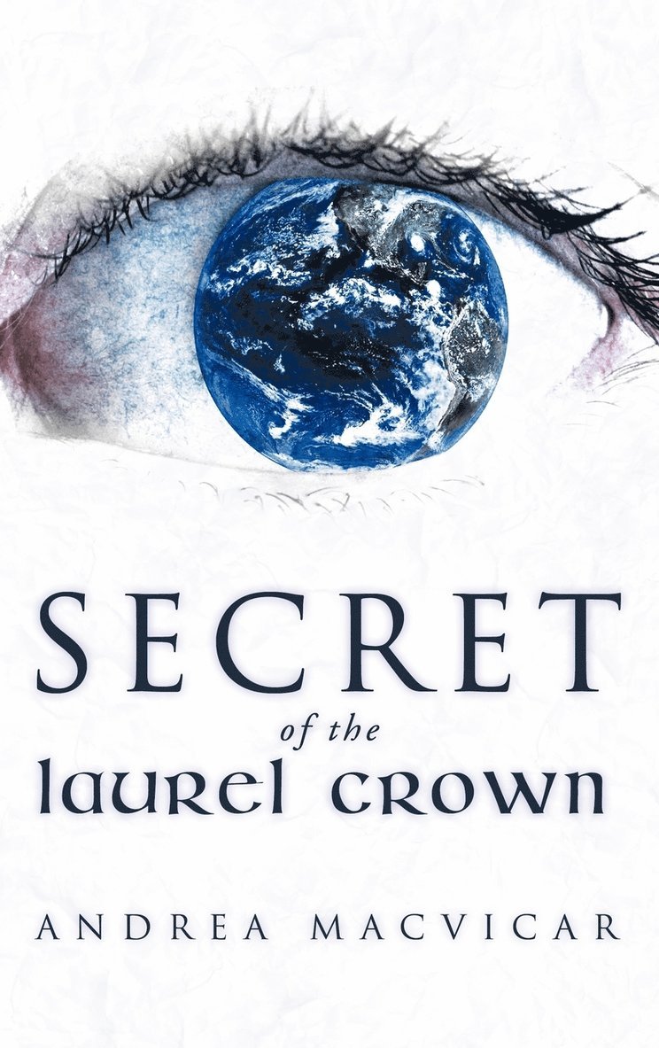 Andrea MacVicar, Andrea Macvicar - Secret of the Laurel Crown, Inbunden