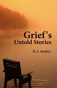 bokomslag Grief's Untold Stories