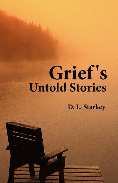 bokomslag Grief's Untold Stories