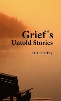 bokomslag Grief's Untold Stories