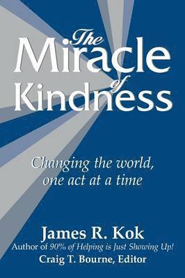 bokomslag The Miracle of Kindness