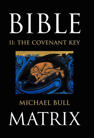 Michael Bull - Bible Matrix II, Inbunden