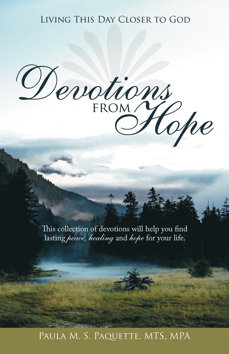 Paula M. S. Paquette MTS MPA, Paula M. S. Paquette Mts Mpa - Devotions from Hope, Häftad