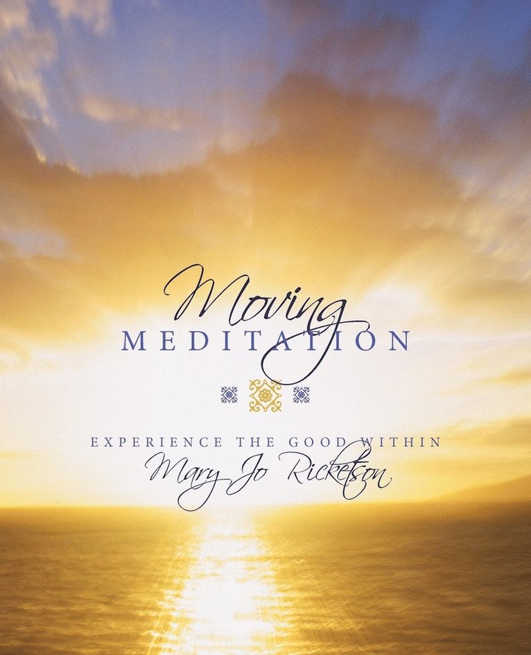 Mary Jo Ricketson - Moving Meditation, Häftad