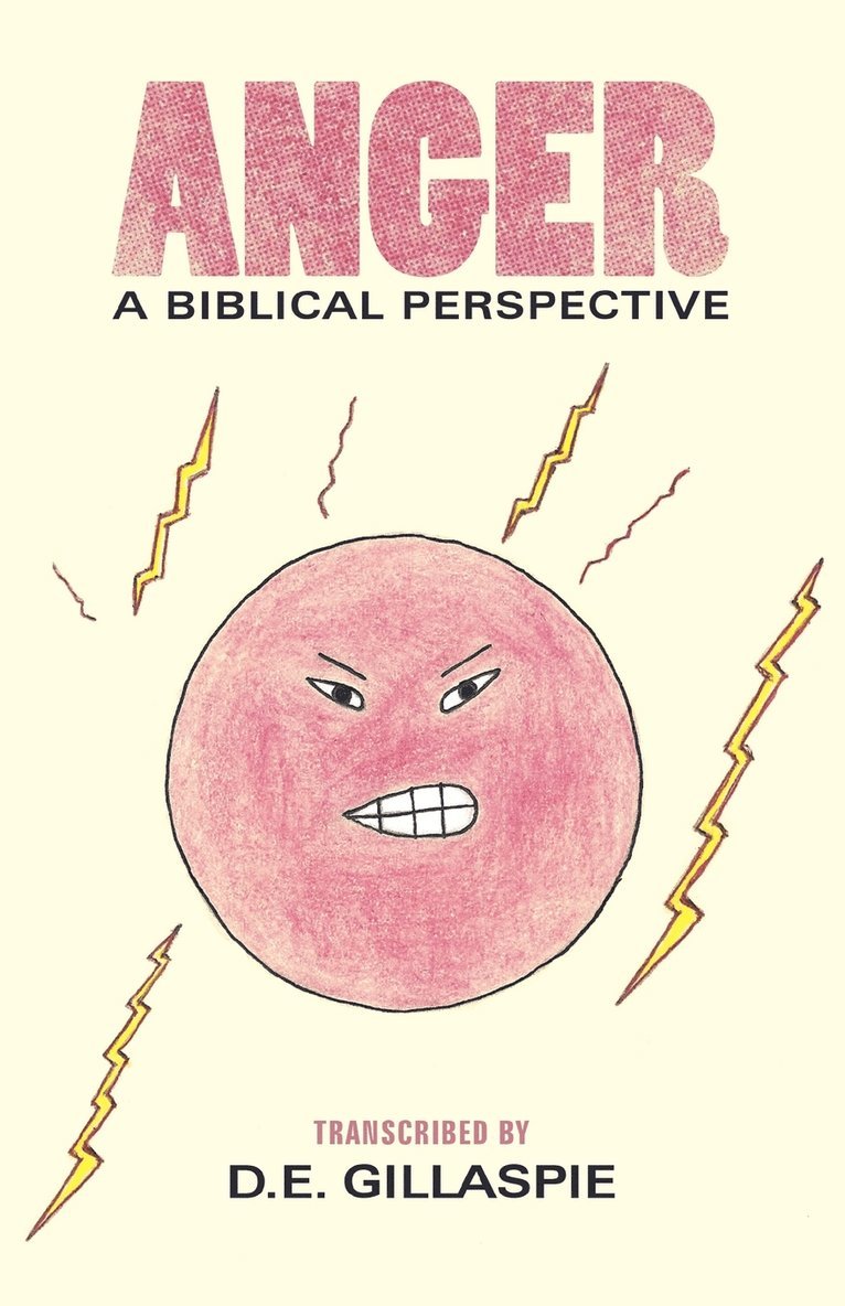 Anger, A Biblical Perspective 1