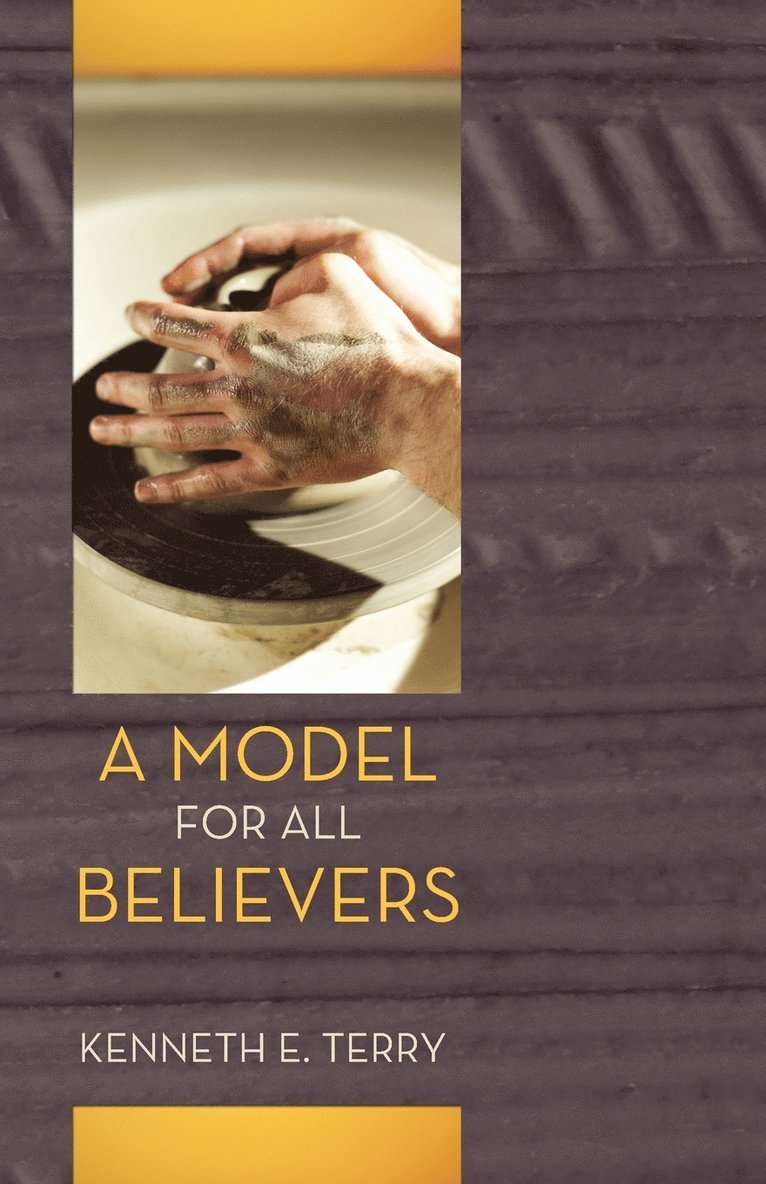 Kenneth E. Terry - Model For All Believers, Häftad