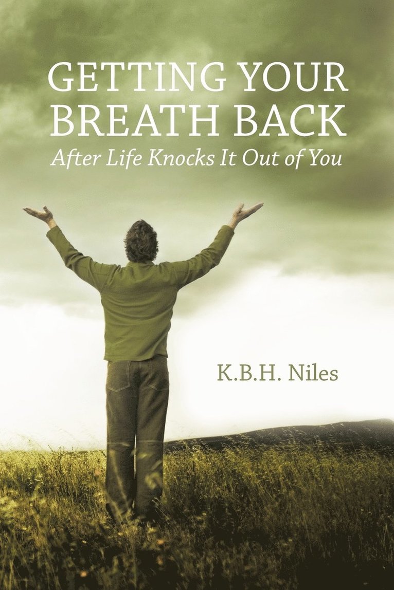 Getting Your Breath Back After Life Knocks It Out of You 1