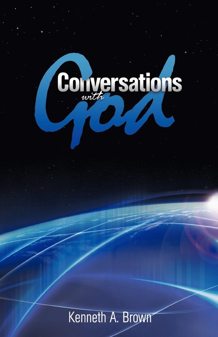 Kenneth A. Brown, Kenneth a. Brown - Conversations with God, Häftad