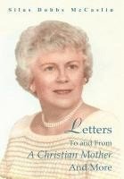 bokomslag Letters To And From A Christian Mother And More