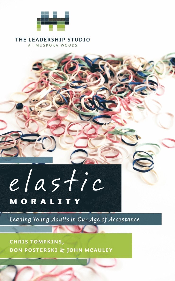 Chris Tompkins, Don Posterski, John McAuley - Elastic Morality, Häftad