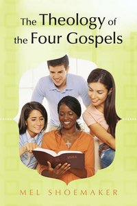 bokomslag The Theology of the Four Gospels