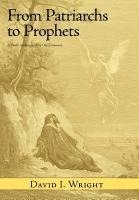 From Patriarchs to Prophets 1