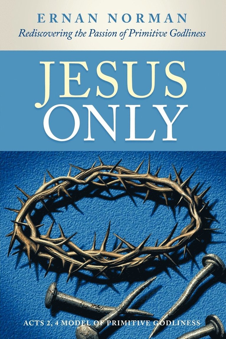 Jesus Only 1