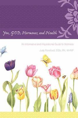 bokomslag You, GOD, Hormones, and Health