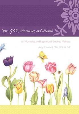 bokomslag You, GOD, Hormones, and Health