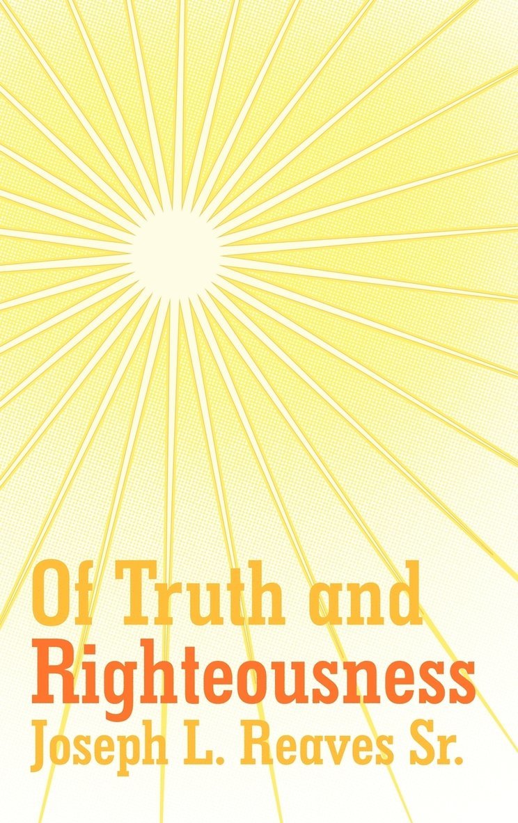 Of Truth And Righteousness 1