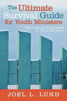 bokomslag Ultimate Survival Guide for Youth Ministers