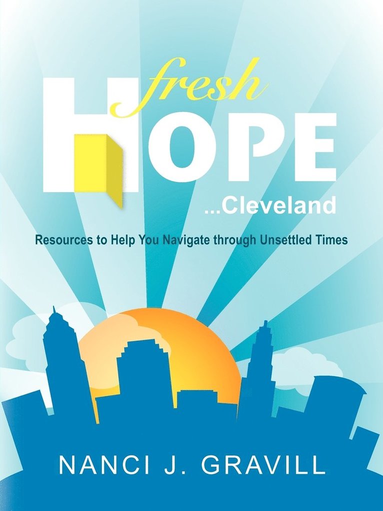 Nanci J. Gravill - Fresh Hope ... Cleveland, Häftad
