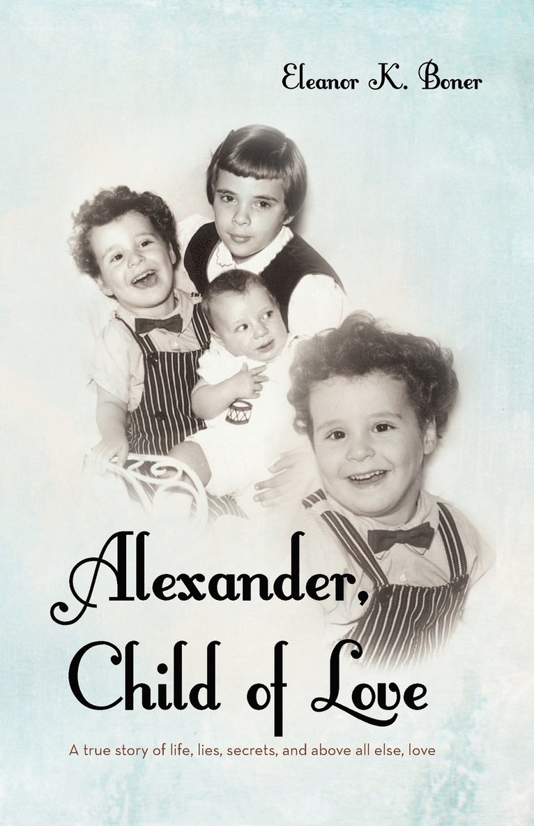 Alexander, Child of Love 1