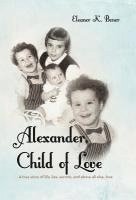 bokomslag Alexander, Child of Love