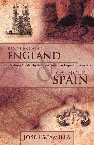 bokomslag Protestant England and Catholic Spain