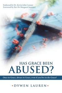 bokomslag Has Grace Been Abused?